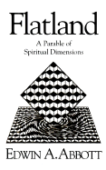 Flatland: A Parable of Spiritual Dimensions