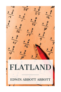 Flatland: A Romance of Many Dimensions (Illustrated)