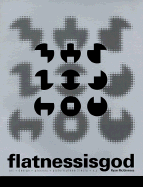 Flatnessisgod: Art + Design + Process + Picture Plane Theory + x, y