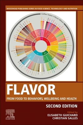 Flavor: From Food to Behaviors, Wellbeing and Health - Guichard, Elisabeth (Editor), and Salles, Christian (Editor)