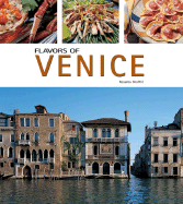 Flavors of Venice - Gioffe, Rosalba