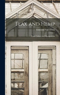 Flax and Hemp: Their Culture and Manipulation