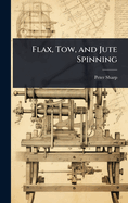 Flax, Tow, and Jute Spinning