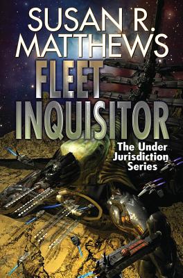 Fleet Inquisitor: Volume 1 - Matthews, Susan R