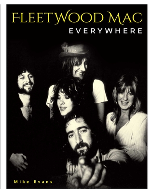 Fleetwood Mac Everywhere - Evans, Mike