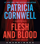 Flesh and Blood CD: A Scarpetta Novel