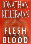 Flesh and Blood - Kellerman, Jonathan