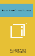 Flesh and Other Stories