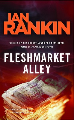 Fleshmarket Alley - Rankin, Ian, New