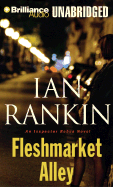 Fleshmarket Alley - Rankin, Ian, New, and Page, Michael (Read by)