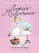 Fleurville Trilogy: Sophie's Misfortunes Book 1