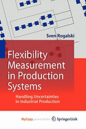 Flexibility Measurement in Production Systems