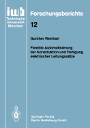 Flexible Automatisierung Der Konstruktion Und Fertigung Elektrischer Leitungssatze