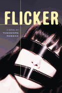 Flicker: A Novel Volume 2