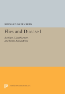 Flies and Disease: I. Ecology, Classification, and Biotic Associations