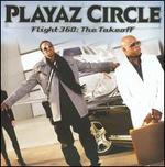 Flight 360: The Takeoff [Clean] - Playaz Circle