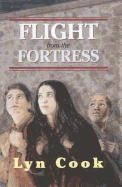 Flight from the Fortress