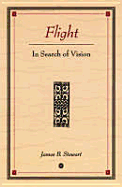 Flight in Search of Vision