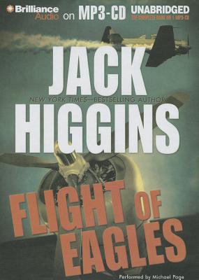 Flight of Eagles - Higgins, Jack, and Page, Michael, Dr. (Read by)