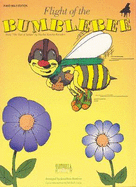 Flight of the Bumble Bee: Revised Edition