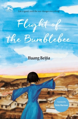 Flight of the Bumblebee - Beijia, Huang, and Harman, Nicky (Translated by)