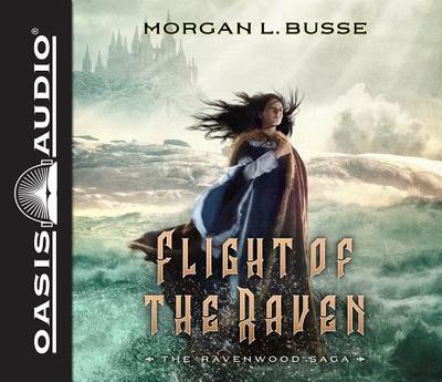 Flight of the Raven (Library Edition): Volume 2 - Busse, Morgan L, and Draper, Jaimee (Narrator)