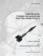 Flight Research: Problems Encountered and What They Should Teach Us