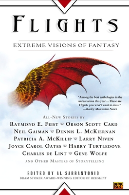 Flights: Extreme Visions of Fantasy - Sarrantonio, Al (Editor)