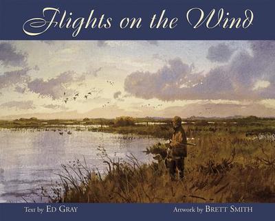 Flights on the Wind - Gray, Ed (Text by)