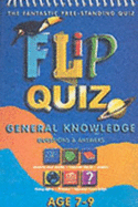 Flip Quiz: Age 7-9 Years: General Knowledge