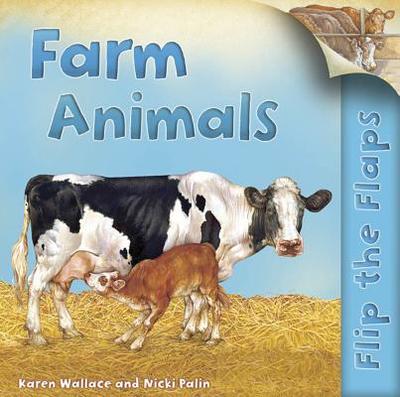 Flip the Flaps: Farm Animals - Wallace, Karen