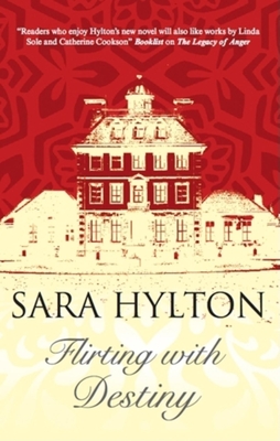 Flirting with Destiny - Hylton, Sara