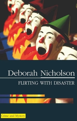 Flirting with Disaster - Nicholson, Deborah