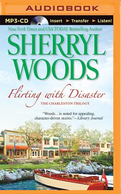 Flirting with Disaster - Woods, Sherryl, and Eby, Tanya (Read by)