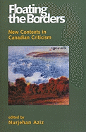 Floating the Borders: New Contexts in Canadian Literature