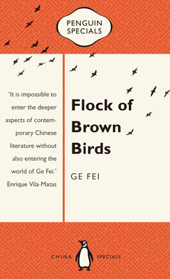 Flock of Brown Birds: Penguin Specials - Fei, Ge