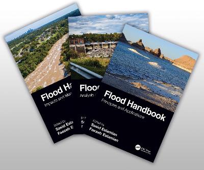 Flood Handbook, Three-Volume Set - Eslamian, Saeid (Editor), and Eslamian, Faezeh A. (Editor)