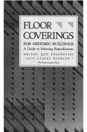 Floor coverings for historic buildings : a guide to selecting reproductions
