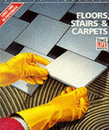 Floors, Stairs and Carpets - Time-Life Books