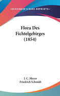 Flora Des Fichtelgebirges (1854)