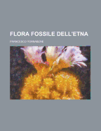 Flora Fossile Dell'etna