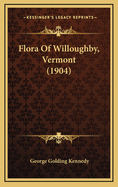 Flora of Willoughby, Vermont (1904)