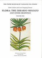 Flora: The Erbario Miniato and Other Drawings - Garbari, Fabio, and Tongiorgi Tomasi, Lucia