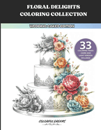 Floral Delights Coloring Collection: Wedding Cakes Edition