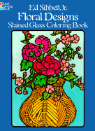 Floral Designs Stained Glass-Coloring Book