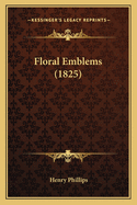 Floral Emblems (1825)