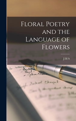 Floral Poetry and the Language of Flowers - S, J H