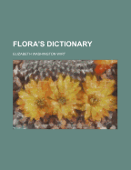 Flora's Dictionary