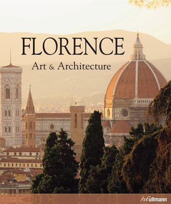 Florence: Art and Architecture - Paolucci, Antonio