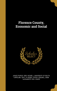 Florence County, Economic and Social